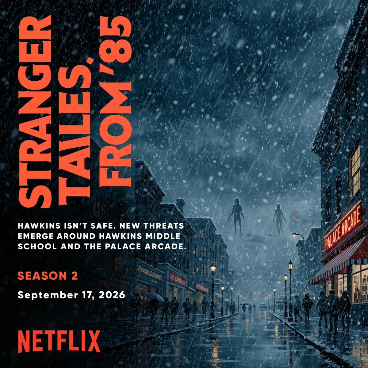 Stranger Things: Tales From '85 Season 2 key art showing a snowy Hawkins street at night with two ghostly Horde Queen hybrid creatures looming over the Palace Arcade sign.