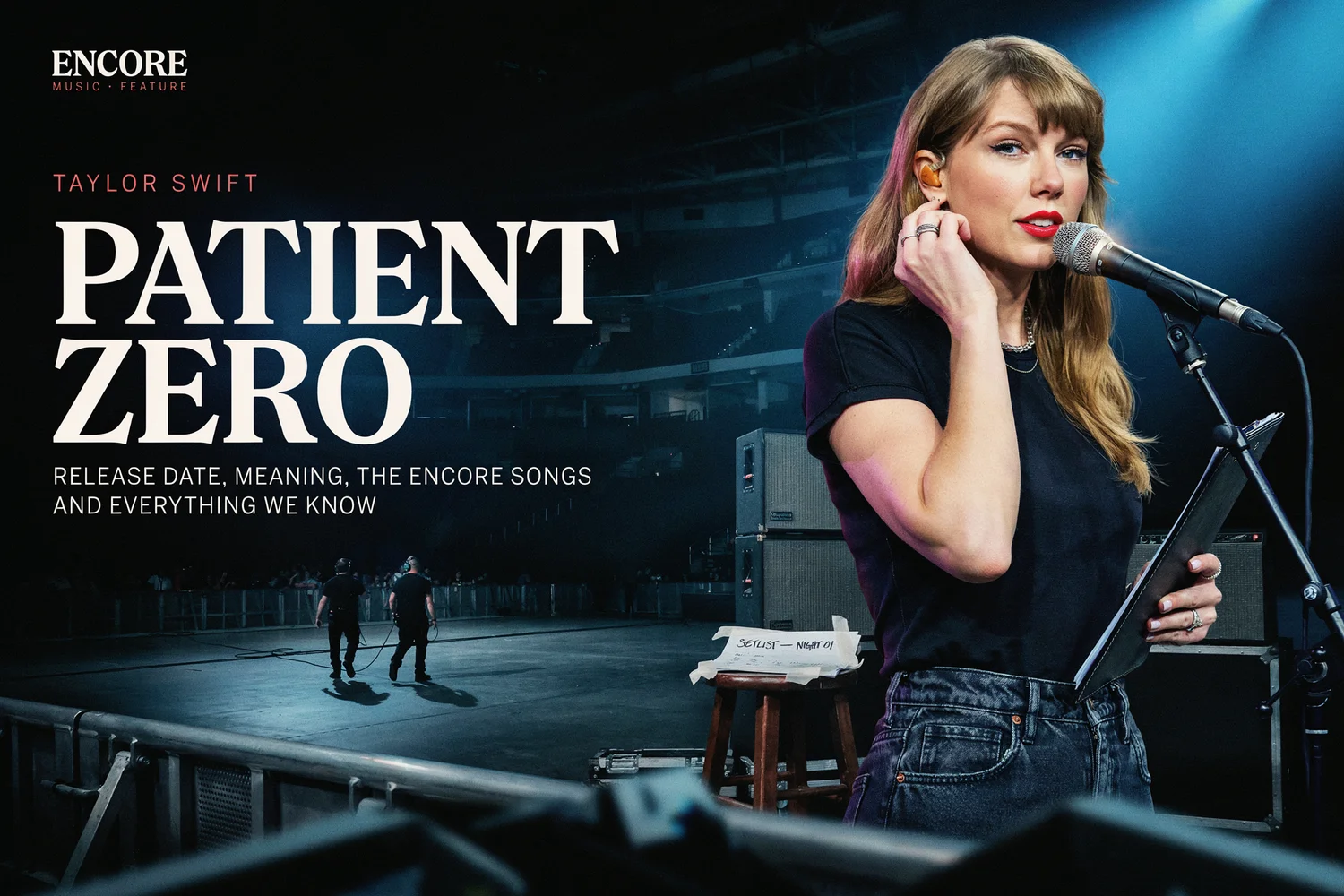 Taylor Swift Patient Zero feature graphic showing her on a darkened arena stage beside a stool with a handwritten setlist.