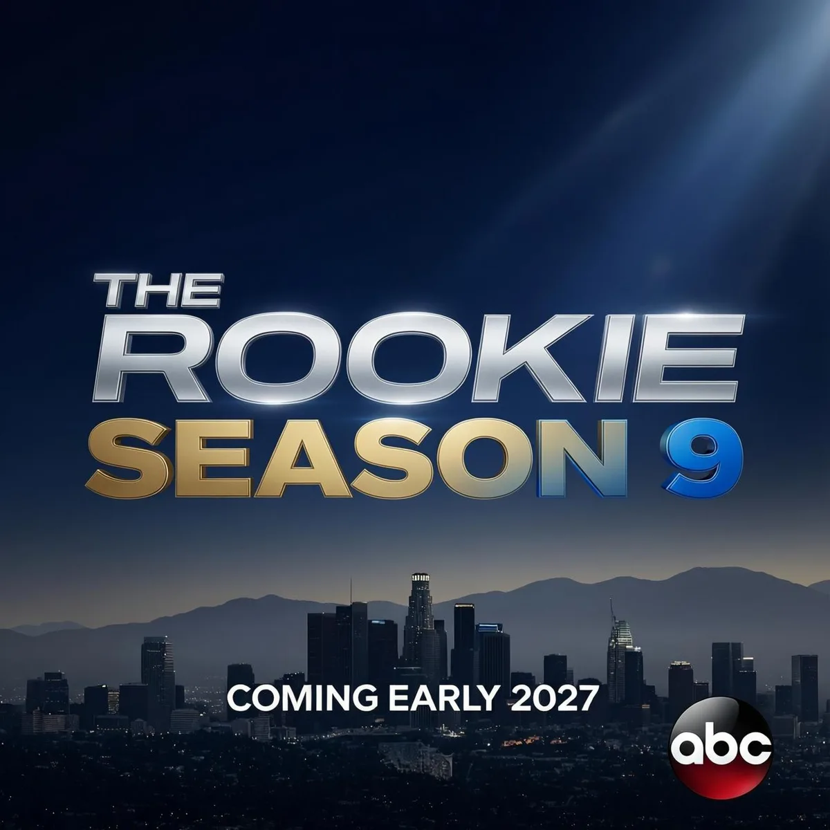 The Rookie Season 9 title card above the Los Angeles skyline at dusk, with a coming early 2027 date and the ABC logo.