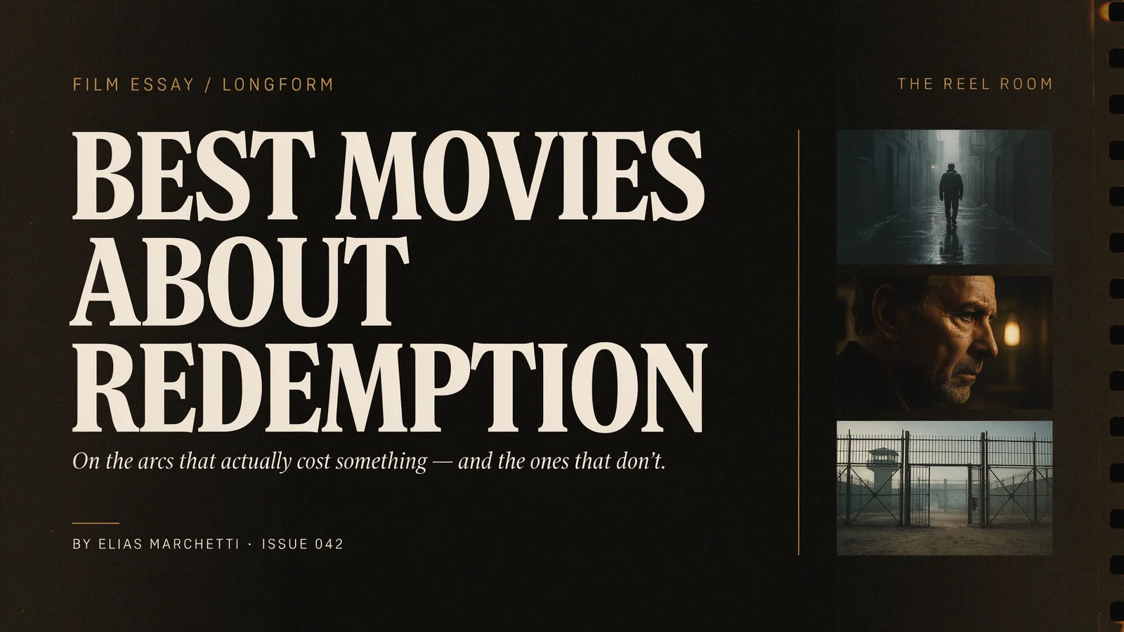 Best Movies About Redemption film essay cover with images of a lone figure on a wet street, a weathered man's face, and a prison gate.